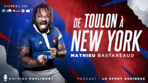 Mathieu Bastareaud Le Sport Business podcast