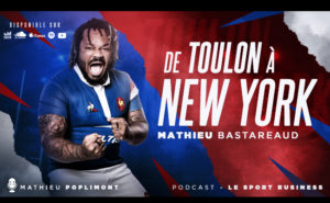 podcast mathieu bastareaud sport business