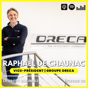 Podcast Oreca Le Sport Business
